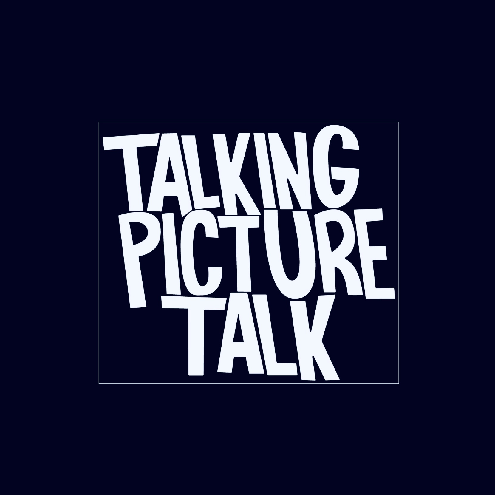 Talking Picture Talk