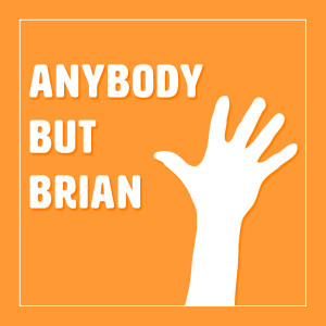 Anybody But Brian | Episode 6: In The Zone