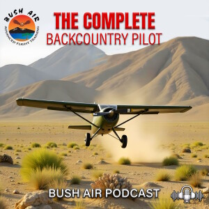 The Complete Backcountry Pilot Podcast