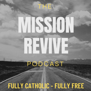 Mission Revive - Sober Catholic w/ Paul Sofranko