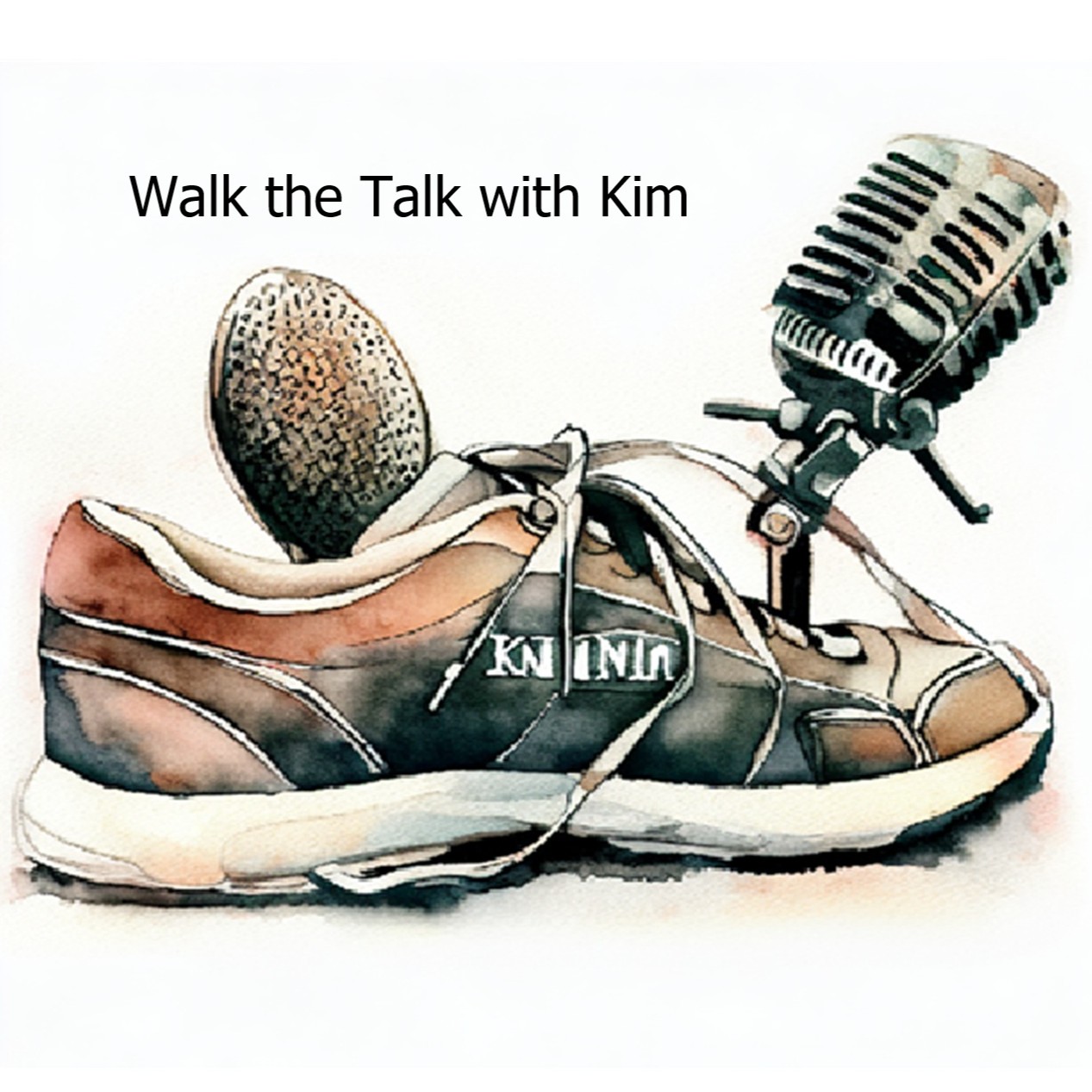 Walk the Talk with Kim