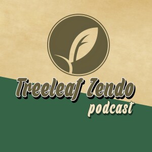 Treeleaf Zendo Podcast - Keizan Zenji's 'Zazen-Yojinki' (4)
