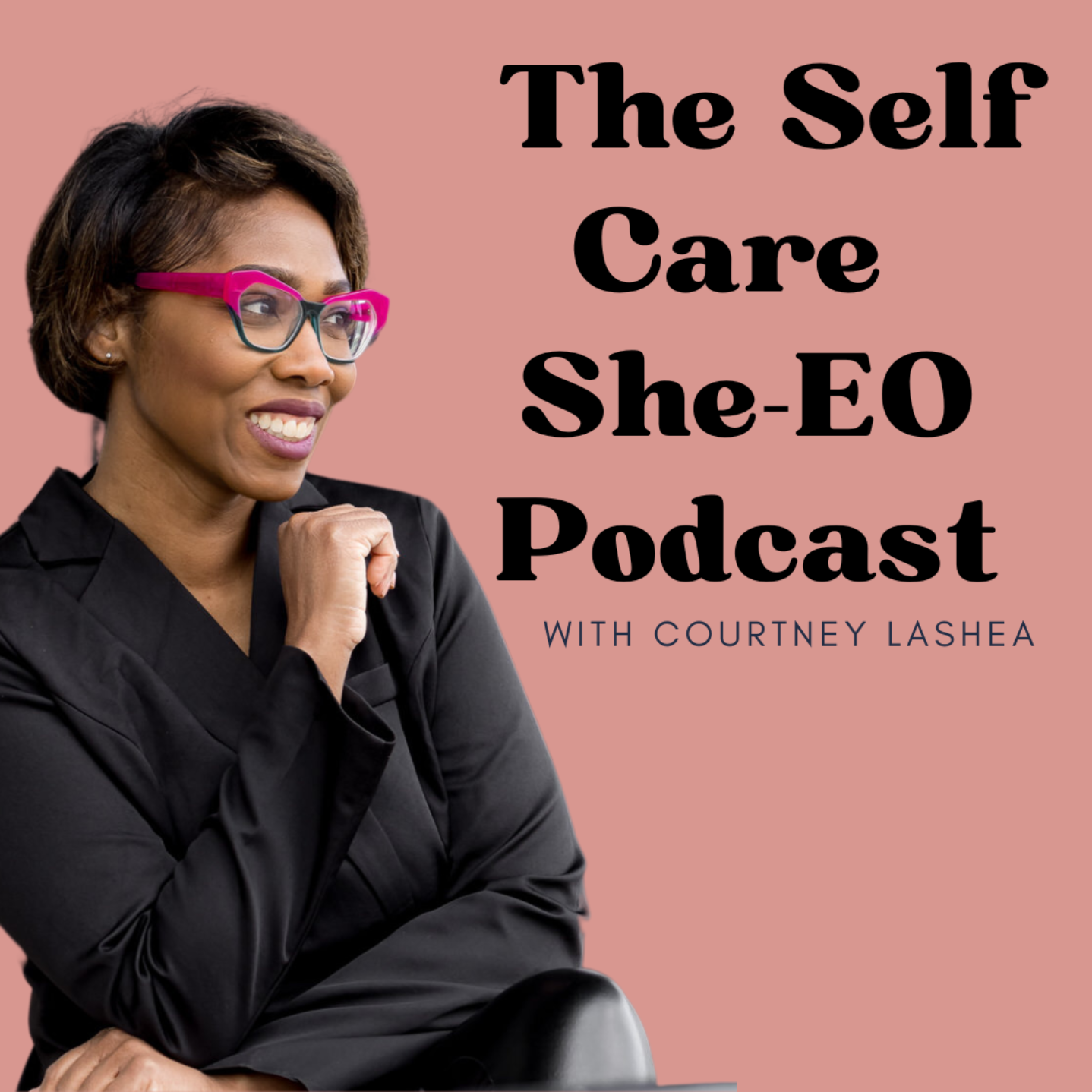 The Self Care She-EO Podcast