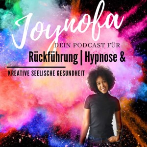 Joynofa - Rückführung | Hypnose & Kreative seelische Gesundheit