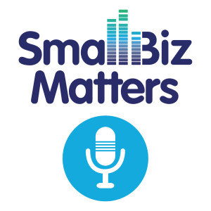 EP#248 ~ People are at the centre of small business, how do we support them best? We ask an expert