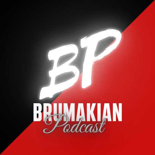 The Brumakian Podcast
