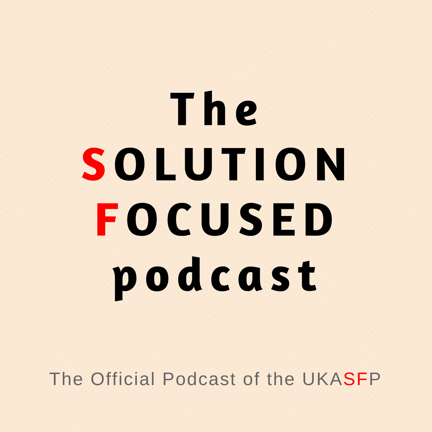 The Solution Focused Podcast