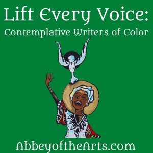 Lift Every Voice: Contemplative Writers of Color