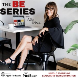 The BE Series: Untold Stories of Leadership Transformation