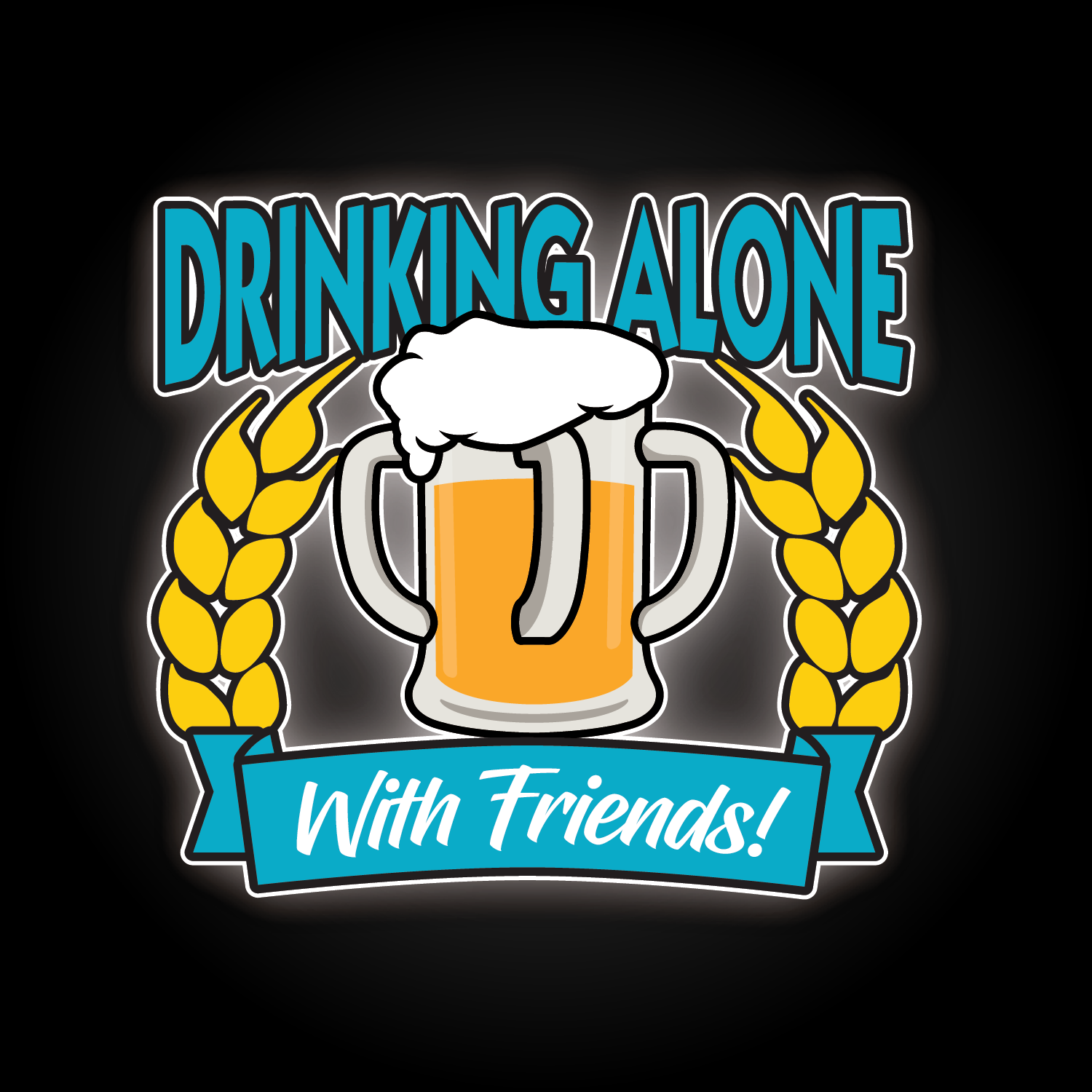 Drinking Alone, With Friends!