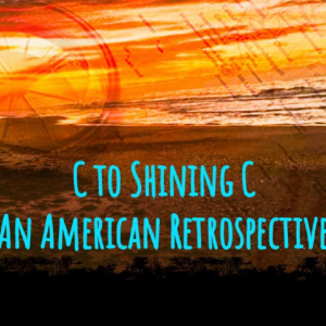 C to Shining C - An American Retrospective