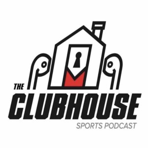 The Clubhouse Sports Podcast
