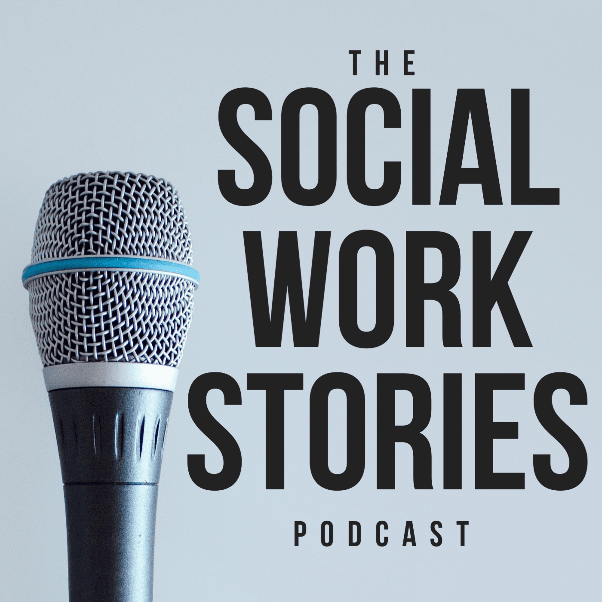 The Social Work Stories Podcast