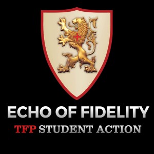 Echo of Fidelity: TFP Student Action Podcast