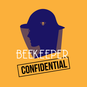 Beekeeper Confidential | Bees & Beekeeping