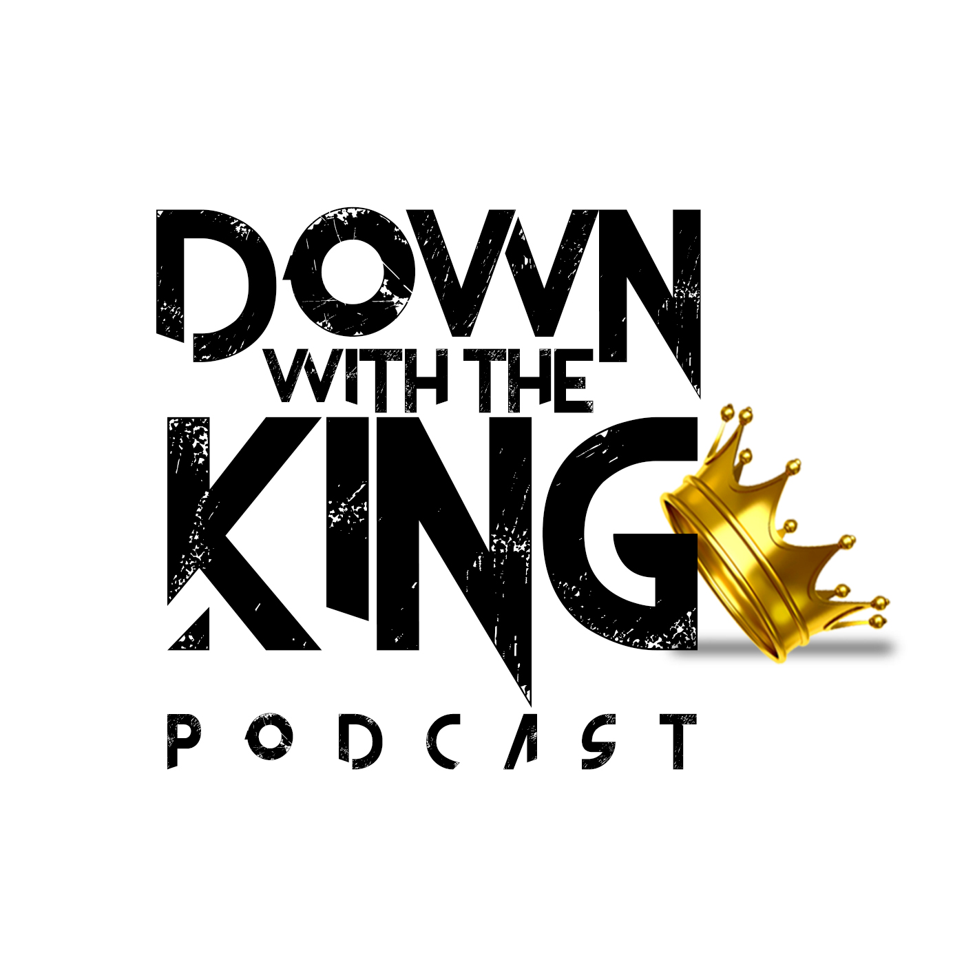 Down With The King Podcast