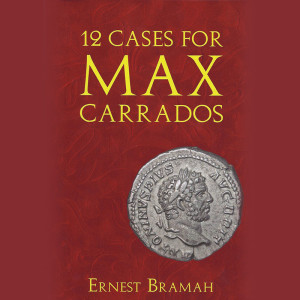 Four Max Carrados Detective Stories