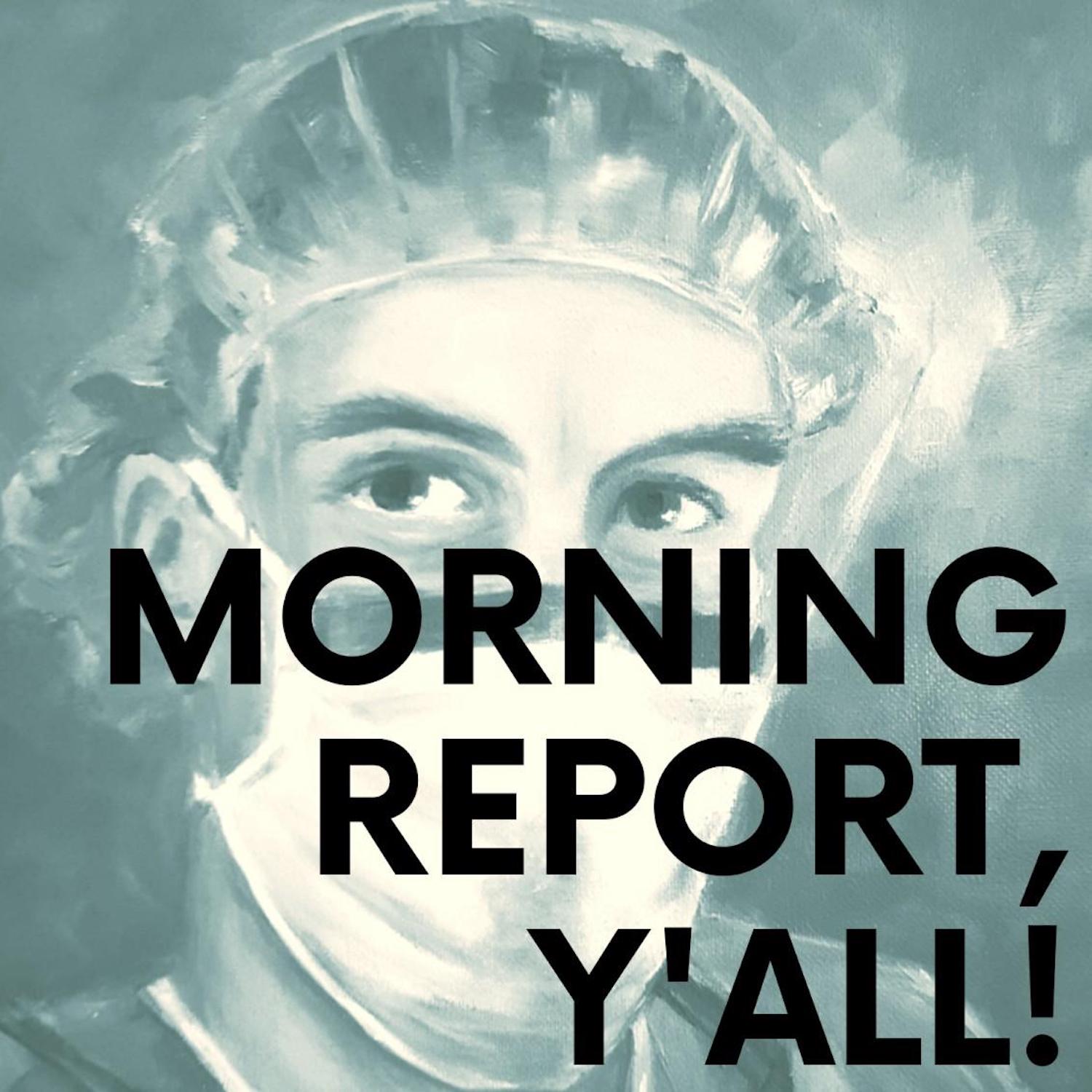 Morning Report, Y’all!