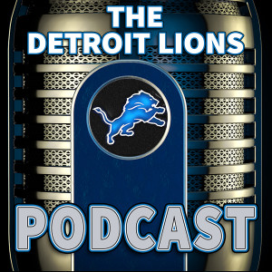 The Detroit Lions Podcast