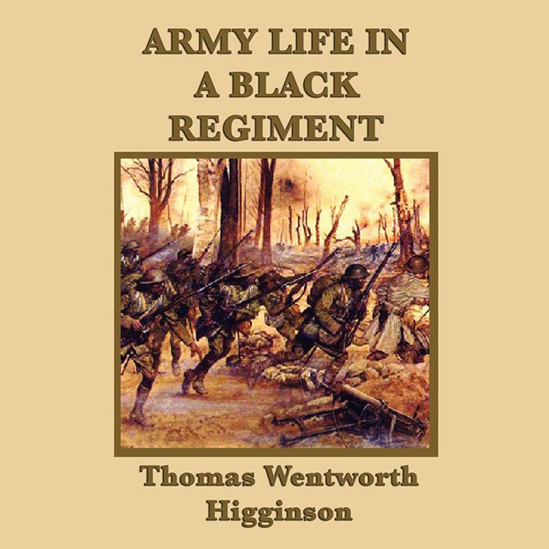 Army Life in a Black Regiment