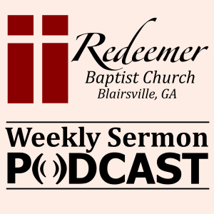 Redeemer Blairsville's Weekly Sermon Podcast