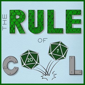 The Rule of Cool: A 5th Edition Dungeons and Dragons Podcast
