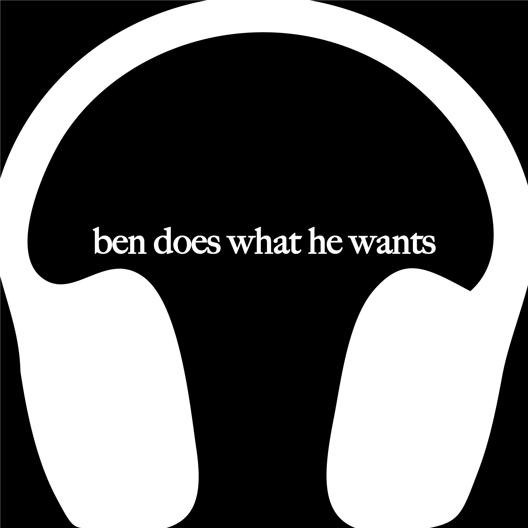 Ben Does What He Wants