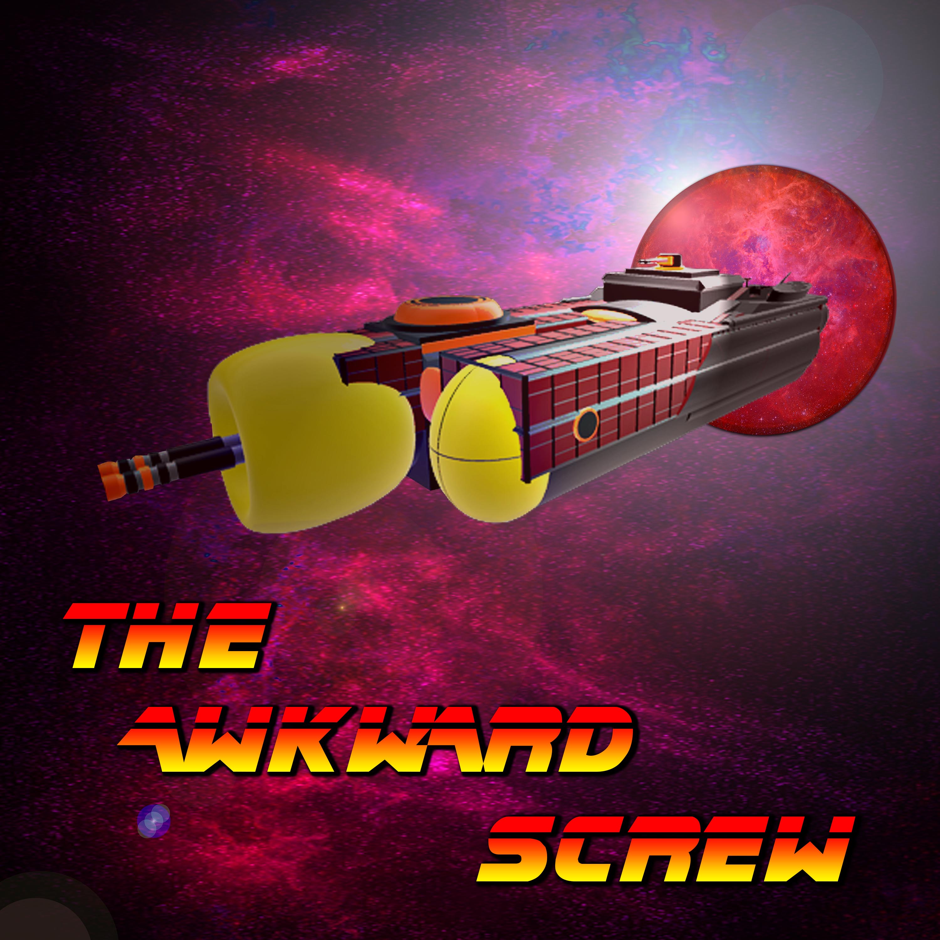 "    The Awkward Screw " Podcast