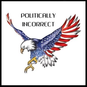 Politically Incorrect