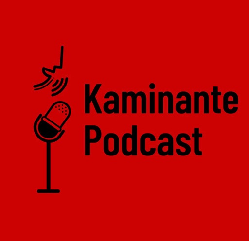 Kaminante Podcast