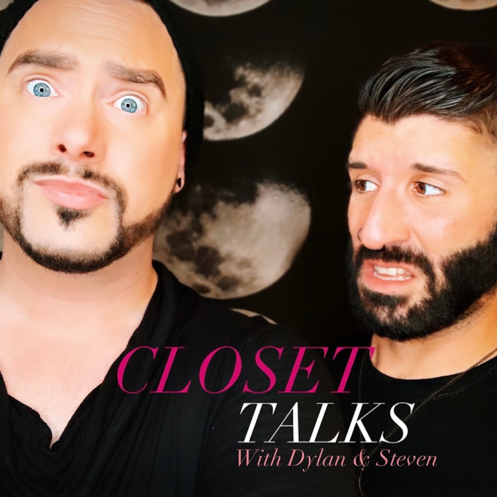 Closet Talks! With Dylan and Steven