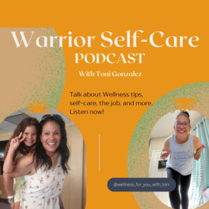Warrior Self-Care Podcast