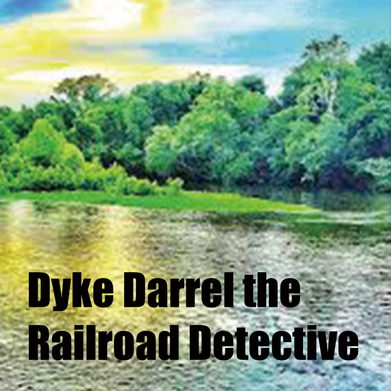 Dyke Darrel the Railroad Detective