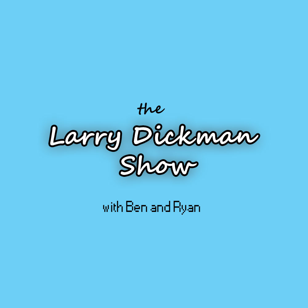The Larry Dickman Show