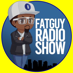 FatGuyRadioShow