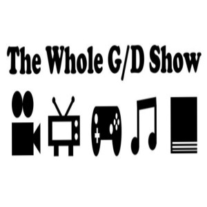 The Whole G/D Show