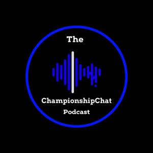 The ChampionshipChat Podcast
