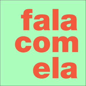 FALA COM ELA com Gisela João