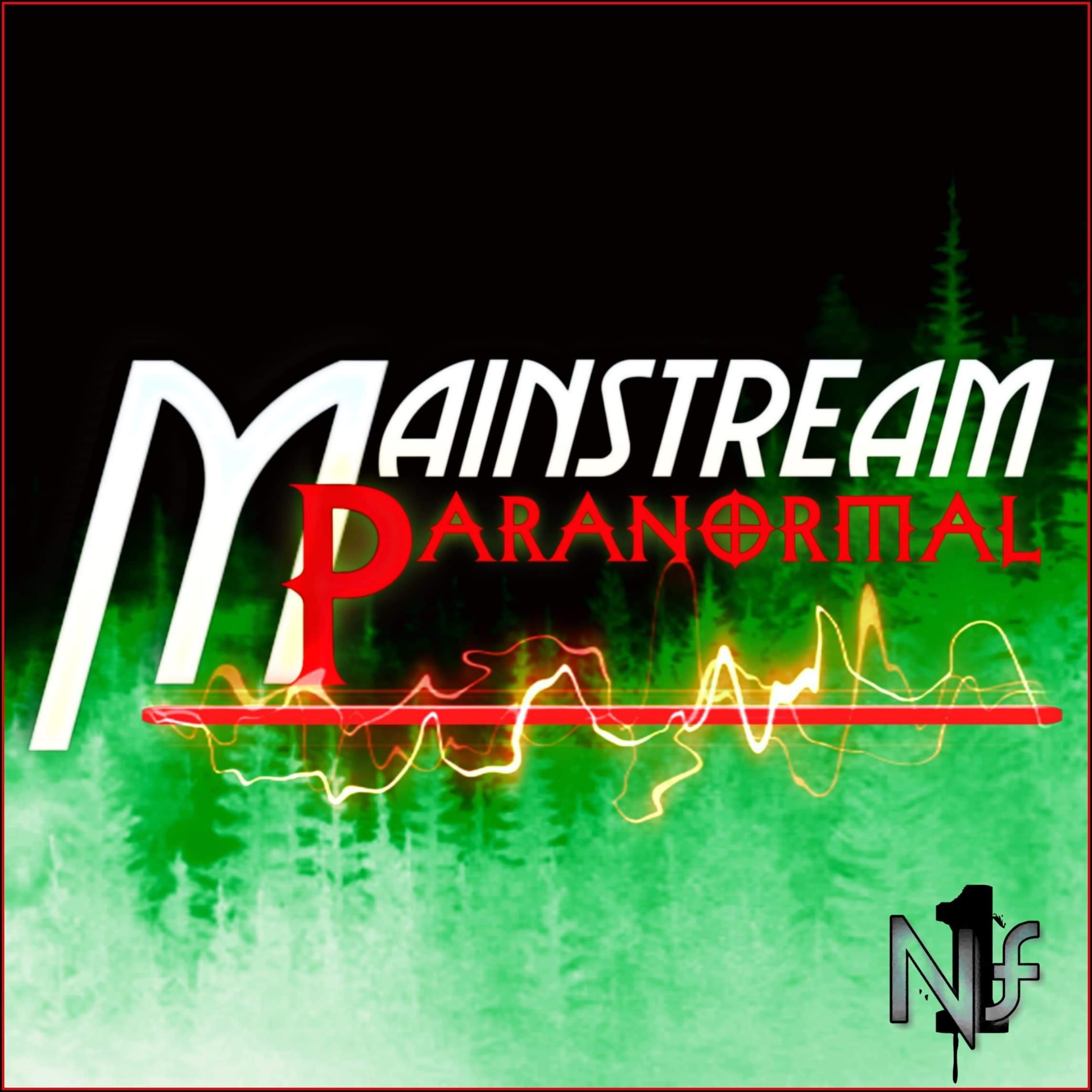 The Mainstream Paranormal Podcast