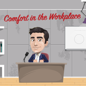 Comfort in the Workplace Introduction