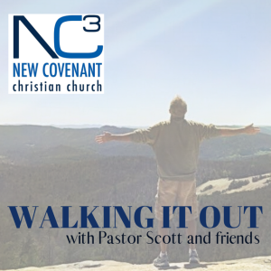 Walking it Out with Pastor Scott Frazier