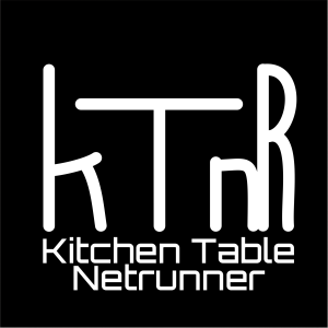 Kitchen Table Netrunner