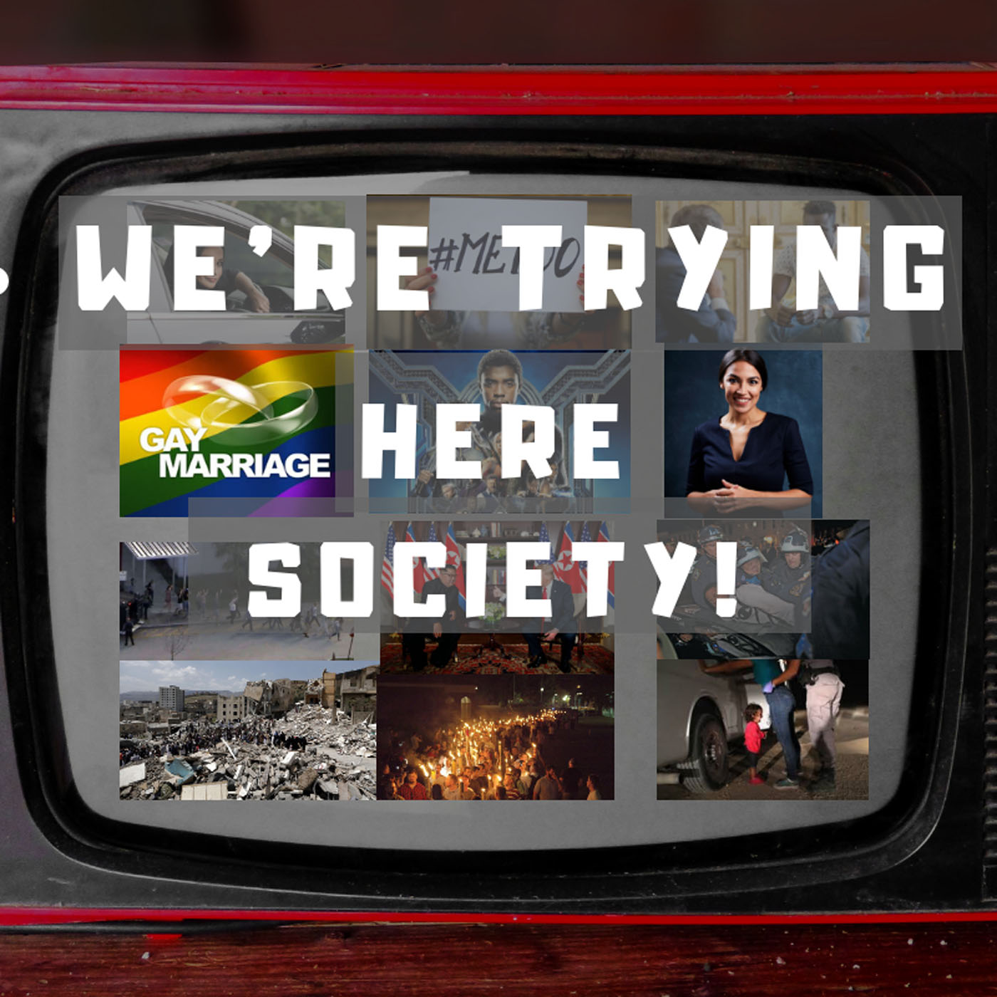 We're Trying Here Society!