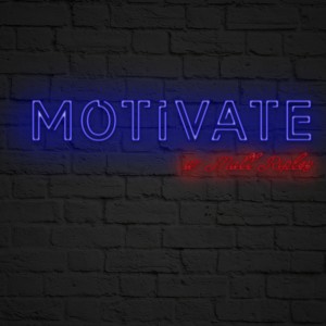 The Motivate Podcast