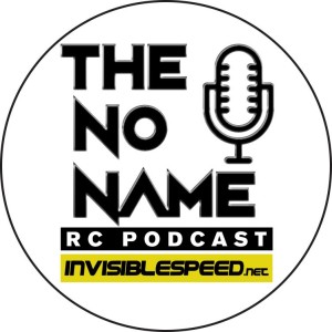 Show #201 The No Name RC Podcast - RCGP UK Race Recap with JQ & Lefty