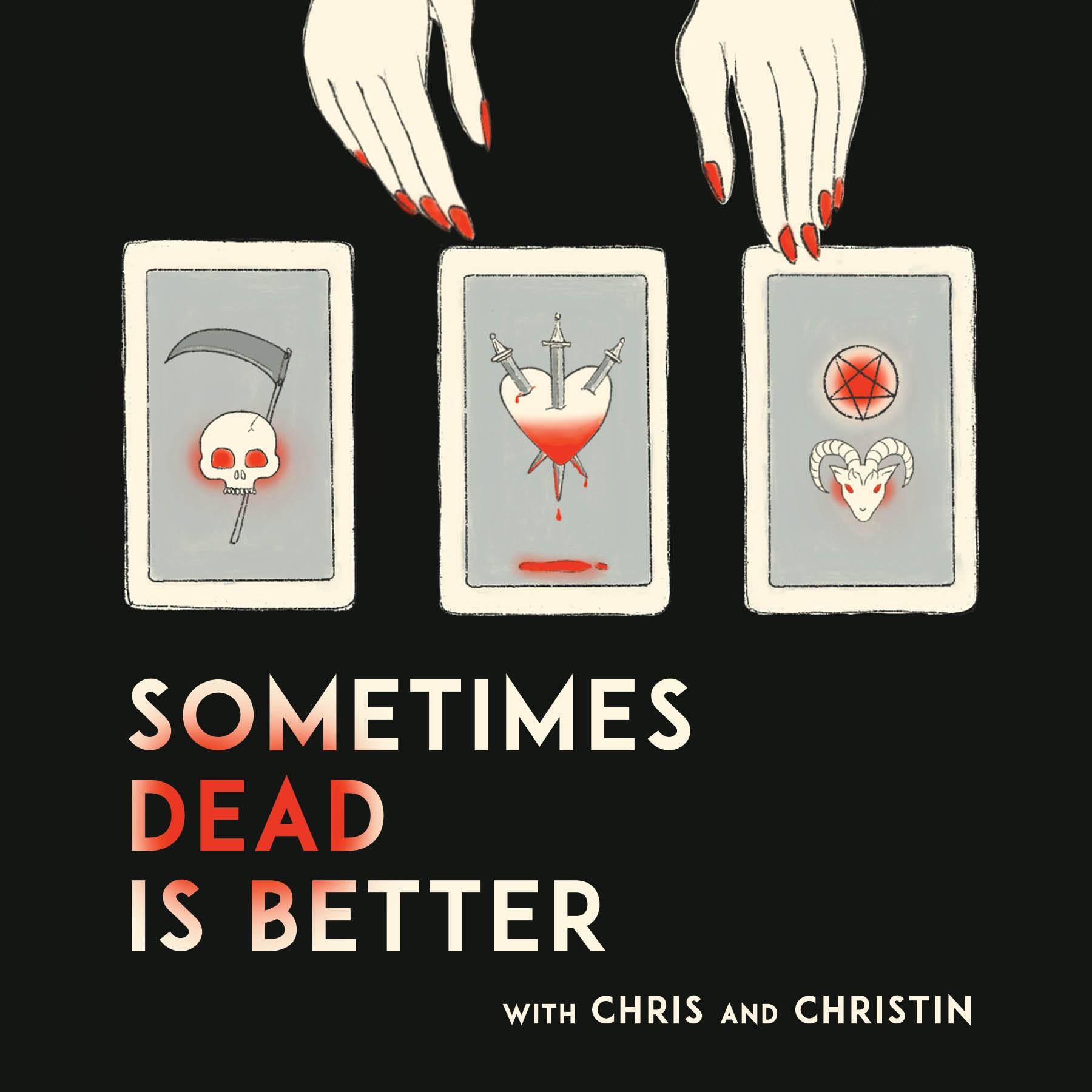 Sometimes Dead Is Better Podcast Podtail