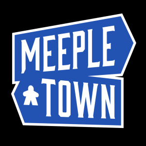 MeepleTown: Board Game Podcast