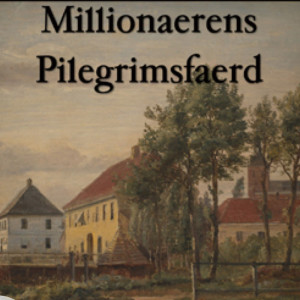 Millionaerens Pilegrimsfaerd