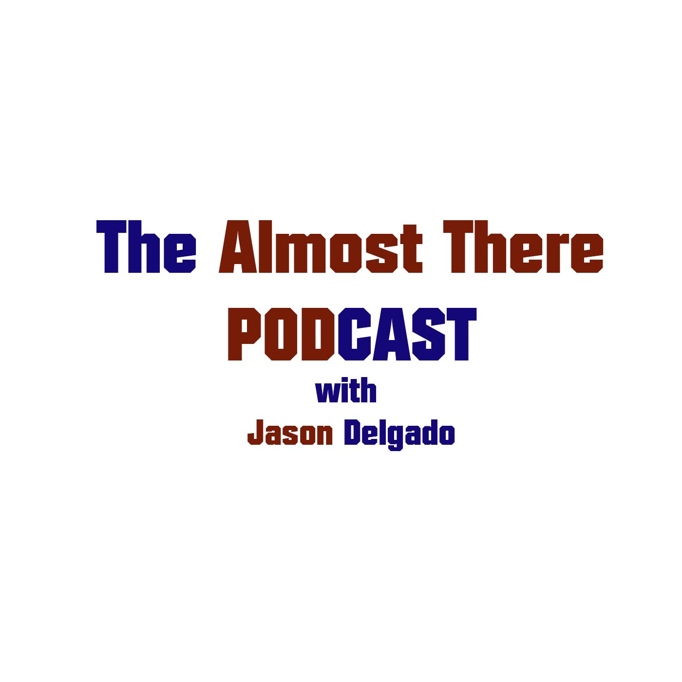 The Almost There Podcast