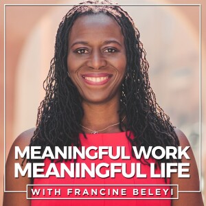 Meaningful Work, Meaningful Life Podcast